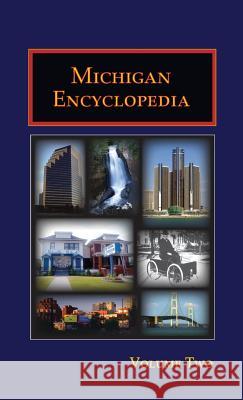 Michigan Encyclopedia (Volume 2) Matthew Daley Caryn Hannan Jennifer L. Herman 9780403030378 North American Book Distributors, LLC - książka