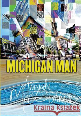 Michigan Man Amanda Maccormac John-Mark McLeod Evelyn Bethune 9781946566089 Bethune Group - książka