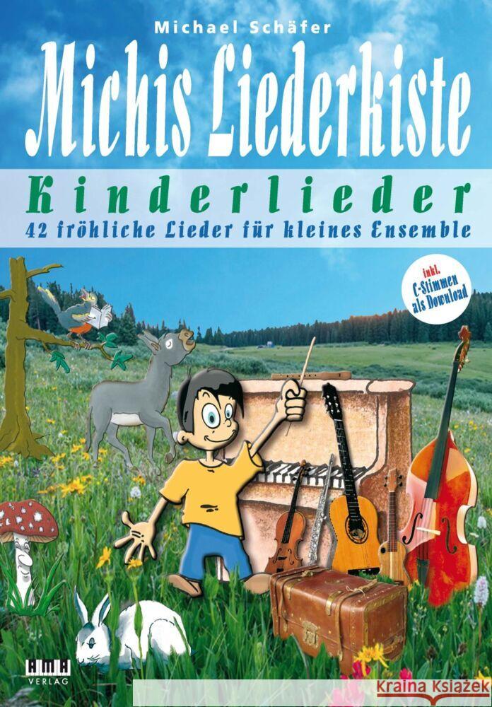 Michis Liederkiste: Kinderlieder für kleines Ensemble Schäfer, Michael 9783899222890 AMA-Verlag - książka