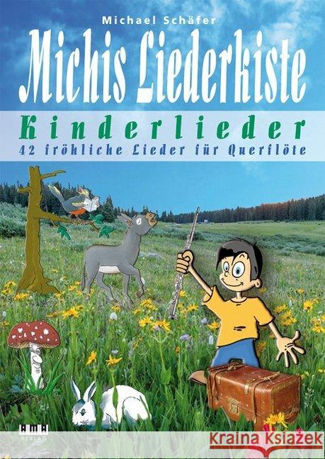 Michis Liederkiste: Kinderlieder für Querflöte : 42 fröhliche Lieder Schäfer, Michael 9783899222630 AMA-Verlag - książka