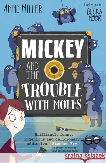 Mickey and the Trouble with Moles Anne Miller Becka Moor  9780192773647 Oxford University Press - książka