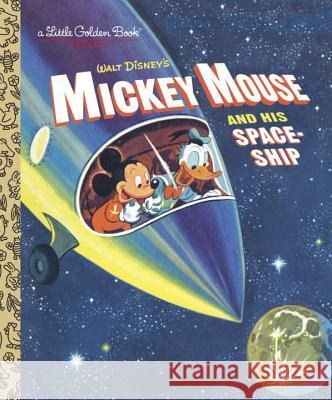 Mickey Mouse and His Spaceship Jane Werner Random House Disney 9780736436335 Random House Disney - książka