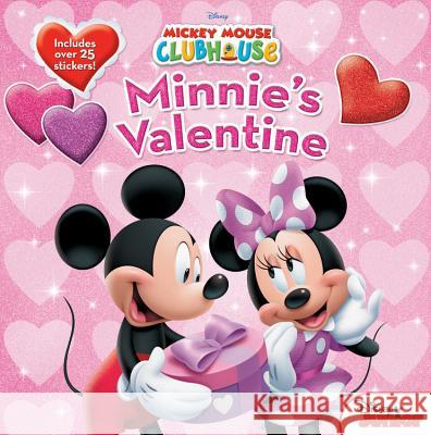 Mickey Mouse Clubhouse Minnie's Valentine [With Stickers] Sheila Sweeny Higginson Disney 9781423107460 Disney Press - książka