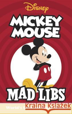 Mickey Mouse Mad Libs: World's Greatest Word Game Matheis, Mickie 9780451534002 Price Stern Sloan - książka