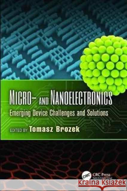 Micro- And Nanoelectronics: Emerging Device Challenges and Solutions  9781138072343 Taylor and Francis - książka