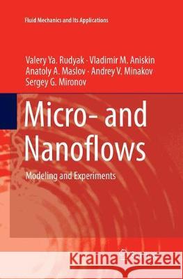 Micro- And Nanoflows: Modeling and Experiments Rudyak, Valery Ya 9783030092542 Springer - książka