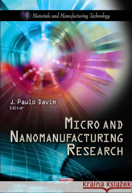 Micro & Nanomanufacturing Research J Paulo Davim 9781619420038 Nova Science Publishers Inc - książka