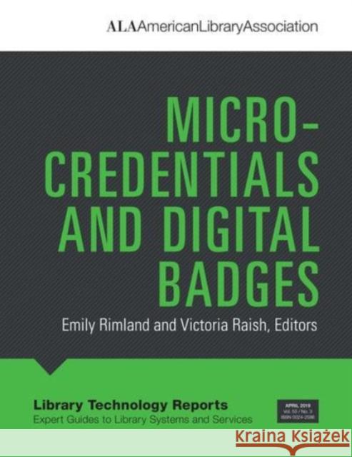 Micro-Credentials and Digital Badges Victoria Raish Emily Rimland 9780838918166 ALA Techsource - książka
