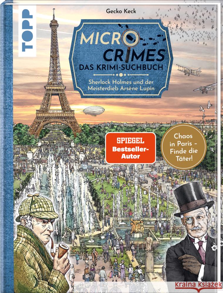 Micro Crimes. Das Krimi-Suchbuch. Sherlock Holmes und der Meisterdieb Arsène Lupin. Finde die Verbrecher im Chaos von Paris 1920 Keck, Gecko, Weis, Christian 9783772480942 Frech - książka