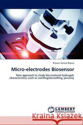 Micro-electrodes Biosensor Bajwa, Rizwan Sarwar 9783659169267 LAP Lambert Academic Publishing - książka
