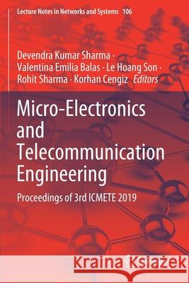 Micro-Electronics and Telecommunication Engineering: Proceedings of 3rd Icmete 2019 Devendra Kumar Sharma Valentina Emilia Balas Le Hoang Son 9789811523311 Springer - książka