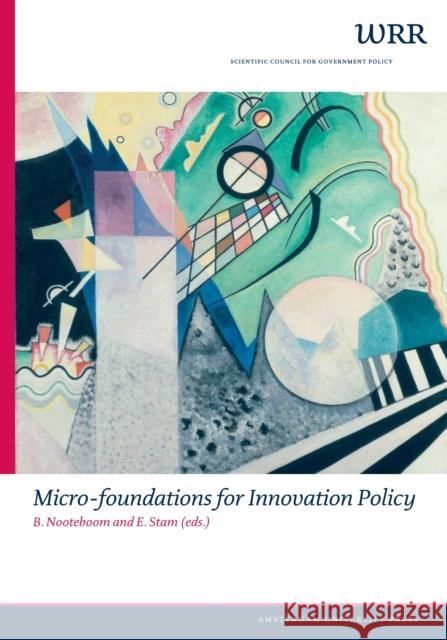 Micro-Foundations for Innovation Policy Van Leijenhorst, Mirjan 9789053565827 Amsterdam University Press - książka