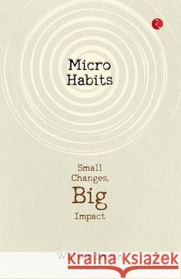 Micro Habits; Small Change Walter Smith 9789361567575 Rupa Publications India Pvt. Ltd - książka