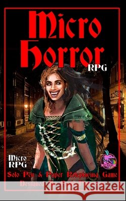 Micro Horror RPG: Solo Pen & Paper Roleplaying Game Davis, Blake 9798492659325 Independently Published - książka