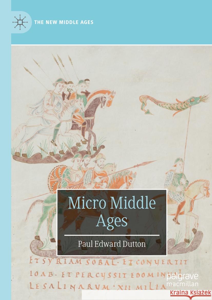 Micro Middle Ages Paul Edward Dutton 9783031382666 Springer Nature Switzerland - książka