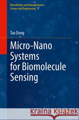 Micro-Nano Systems for Biomolecule Sensing Dong, Tao 9789819539284 Springer - książka
