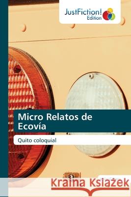 Micro Relatos de Ecovía Carrera, Javier 9786203575163 Justfiction Edition - książka