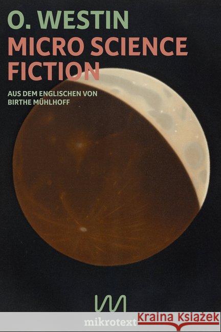 Micro Science Fiction Westin, O. 9783944543802 mikrotext - książka