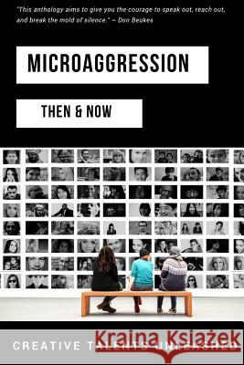 Microaggression: Then & Now Don Beukes Heath Brougher Miriam Ruano 9781945791505 Creative Talents Unleashed - książka