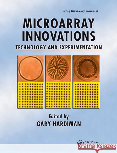 Microarray Innovations: Technology and Experimentation Gary Hardiman 9780367385811 CRC Press - książka