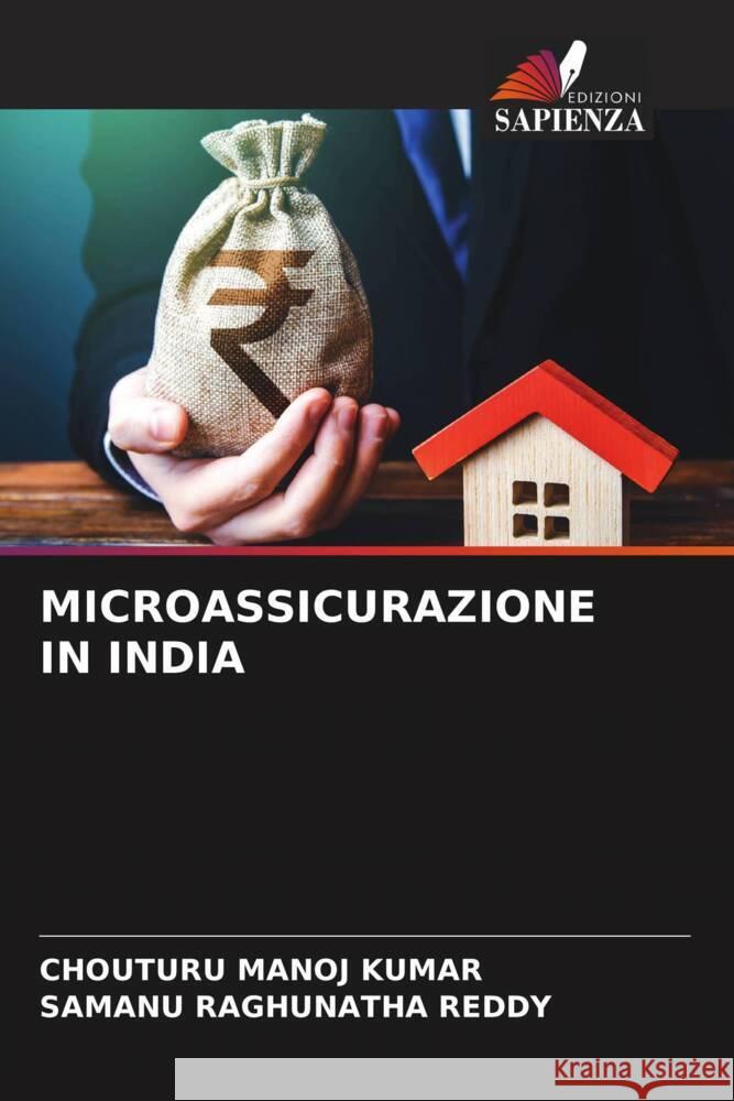 Microassicurazione in India Chouturu Manoj Kumar Samanu Raghunatha Reddy  9786205974742 Edizioni Sapienza - książka