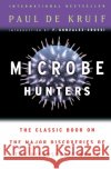 Microbe Hunters Paul de Kruif 9780156027779 HarperCollins