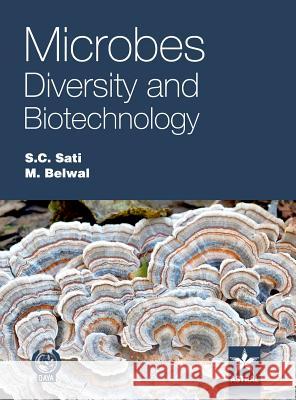 Microbes Diversity and Biotechnology S. C. &. Belwal M. Sati 9789351241089 Daya Pub. House - książka