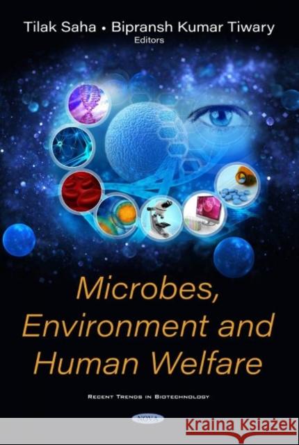 Microbes, Environment and Human Welfare Tilak Saha   9781536179453 Nova Science Publishers Inc - książka