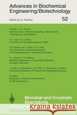 Microbial and Enzymatic Bioproducts M. Hiroto, H. Nishimura, Y. Kodera, F. Kawai, P. Rusin, H.L. Ehrlich, S.Y. Lee, H.N. Chang, S.A. Markov, A. Fiechter 9783662148754 Springer-Verlag Berlin and Heidelberg GmbH &  - książka