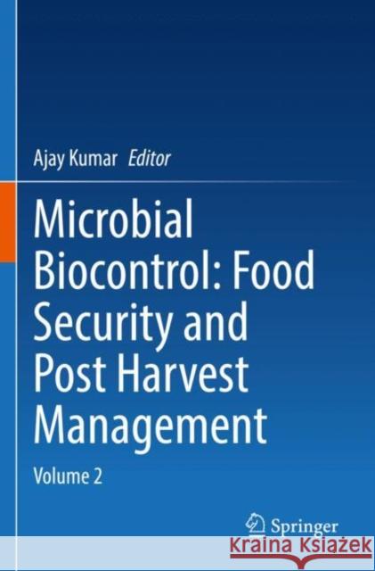 Microbial Biocontrol: Food Security and Post Harvest Management: Volume 2 Ajay Kumar 9783030872915 Springer - książka