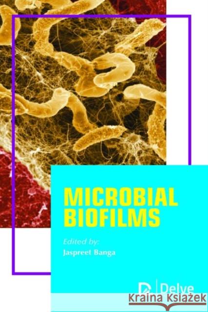 Microbial Biofilms Jaspreet Banga   9781773611792 Arcler Education Inc - książka