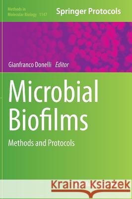 Microbial Biofilms: Methods and Protocols Donelli, Gianfranco 9781493904662 Humana Press - książka