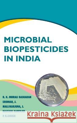 Microbial Biopesticides In India R. K. Murali Baskaran 9789395319881 New India Publishing Agency- Nipa - książka