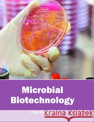 Microbial Biotechnology Elsa Cooper 9781682860977 Syrawood Publishing House - książka