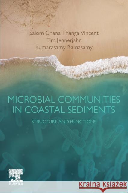 Microbial Communities in Coastal Sediments: Structure and Functions Salom Thanga 9780128151655 Elsevier - książka