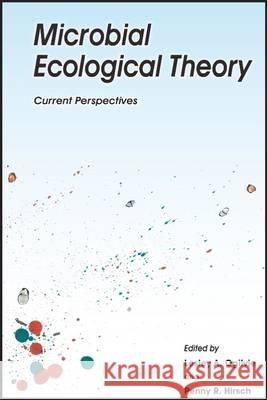 Microbial Ecological Theory: Current Perspectives Ogilvie, Lesley A. 9781908230096 Caister Academic Press - książka