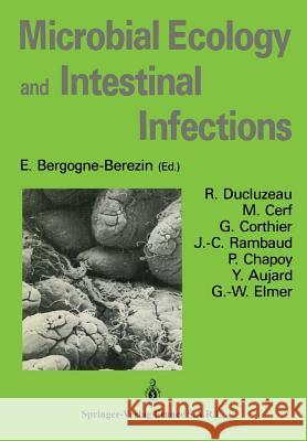 Microbial Ecology and Intestinal Infections E. Bergogne-Berezin 9782287595103 Springer - książka