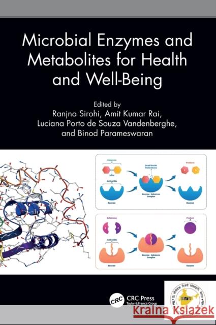 Microbial Enzymes and Metabolites for Health and Well-Being Ranjna Sirohi Amit Kumar Rai Luciana Porto de Souza Vandenberghe 9781032436197 CRC Press - książka