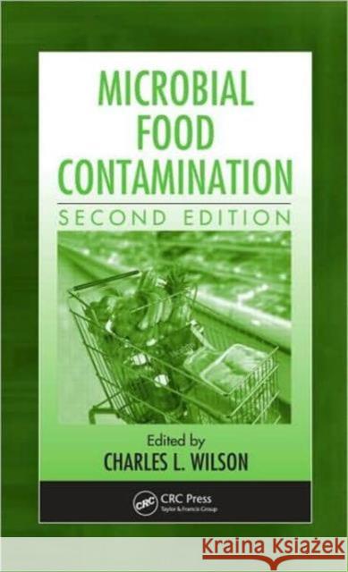 Microbial Food Contamination Wilson L. Wilson Charles L., Wilson Charles L., Wilson 9780849390760 CRC - książka