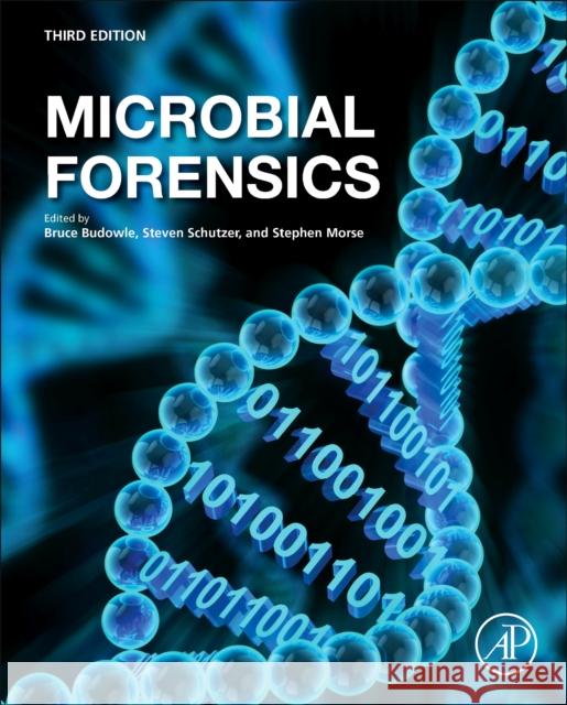 Microbial Forensics Bruce Budowle Steven E. Schutzer Stephen A. Morse 9780128153796 Academic Press - książka