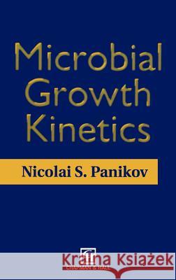 Microbial Growth Kinetics N.S. Panikov 9780412566301  - książka