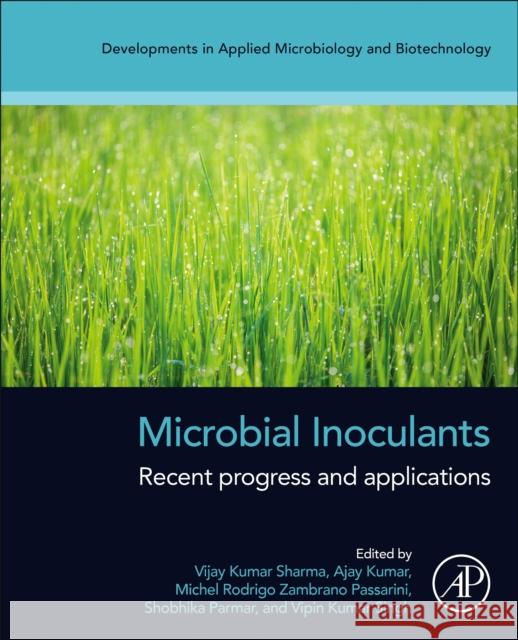 Microbial Inoculants: Recent Progress and Applications Vijay Kumar Sharma Ajay Kumar Michel R. Zambran 9780323990431 Academic Press - książka