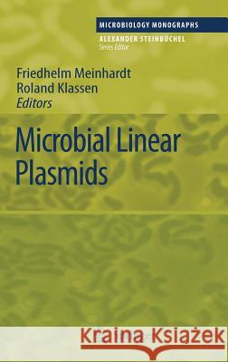 Microbial Linear Plasmids Friedhelm Meinhardt, Roland Klassen 9783540720249 Springer-Verlag Berlin and Heidelberg GmbH &  - książka