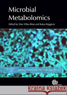 Microbial Metabolomics Silas G. Villas-Boas 9781845939427 CABI Publishing - książka