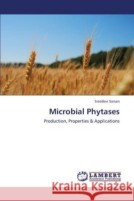 Microbial Phytases Sarsan Sreedevi 9783659391743 LAP Lambert Academic Publishing - książka