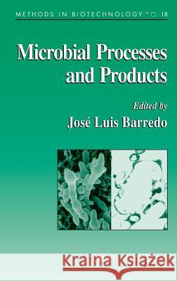 Microbial Processes and Products Jose-Luis Barredo 9781588295484 Humana Press - książka