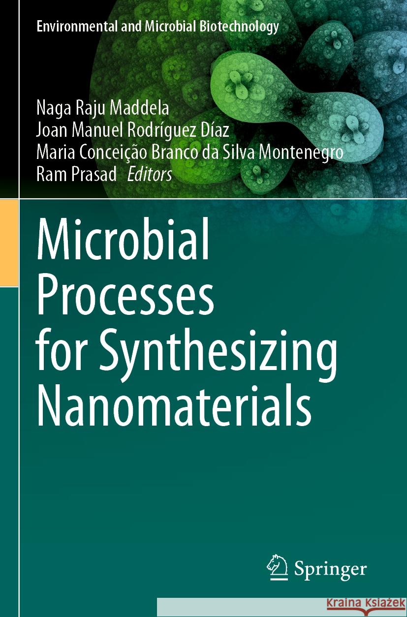 Microbial Processes for Synthesizing Nanomaterials  9789819928101 Springer Nature Singapore - książka