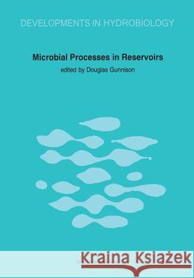 Microbial Processes in Reservoirs D. Gunnison 9789401089333 Springer - książka