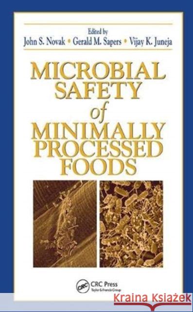 Microbial Safety of Minimally Processed Foods James P. Smith (McGill University, St. Anne de Bellevue, QC, Canada), Elizabeth A. Baldwin (USDA-ARS, Winter Haven, Flor 9781138426528 Taylor & Francis Ltd - książka