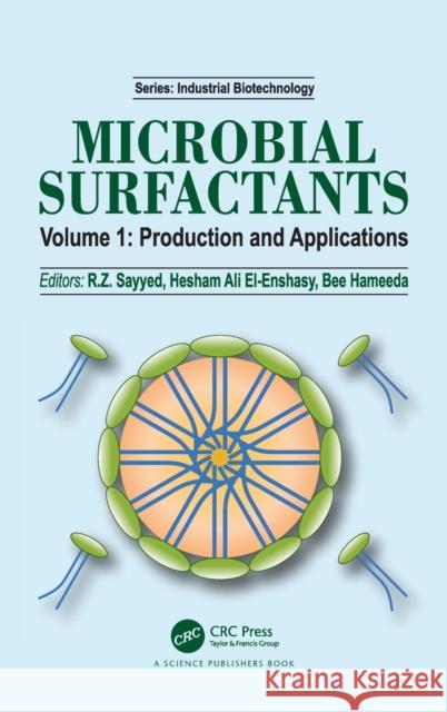 Microbial Surfactants: Volume I: Production and Applications R. Z. Sayyed Hesham Ali Metwall Bee Hameeda 9780367521189 CRC Press - książka